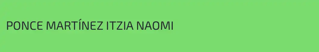 PONCE MARTÍNEZ ITZIA NAOMI